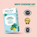 BBETTER Veda Papaya Leaf For Boosting Platelet Count Papaya Leaf Extract Enriched With Tinospora Cardifolia Extract Vitamin E Powder And Iron To Help Boost Platelet Count 60 Veg Tablets 0 2 2025